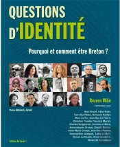 Questions D'Identité ; Pourquoi Et Comment Être Breton ?