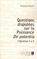 Questions Discutées Sur La Puissance De Potentia Tome 1 ; Questions 1 À 3