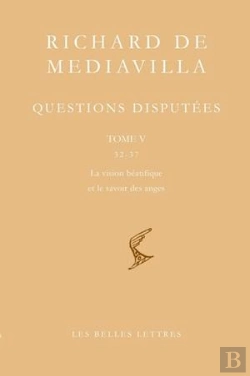 Bertrand.pt - Questions Disputées Tome 5 ; Questions 32-37 ; La Vision Béatifique Et Le Savoir Des Anges