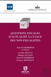 Questions Fiscales D'Actualité À L'Usage Des Non-Fiscalistes