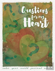 Questions For My Heart