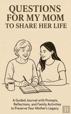 Bertrand.pt - Questions For My Mom To Share Her Life