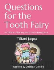 Questions For The Tooth Fairy