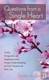 Questions From A Single Heart