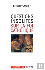 Questions Inattendues Sur La Foi Catholique