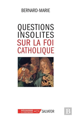 Bertrand.pt - Questions Inattendues Sur La Foi Catholique