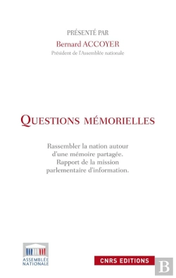 Bertrand.pt - Questions Mémorielles. Rassembler Les Nations Autour D'Une Mémoire Partagée.