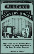 Questions On The Bottle House And Racking Room Procedure In The Beer Brewing Process