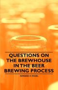 Questions On The Brewhouse In The Beer Brewing Process