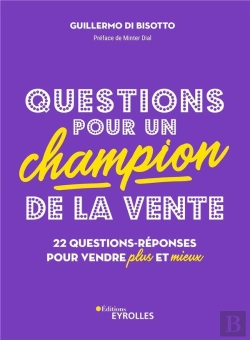 Bertrand.pt - Questions Pour Un Champion De La Vente : 22 Questions-Réponses Pour Vendre Plus Et Mieux