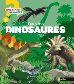 Bertrand.pt - Questions Réponses 5+ : Tous Les Dinosaures