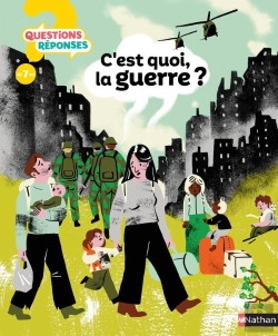 Bertrand.pt - Questions Réponses 7+ : C'Est Quoi, La Guerre ?