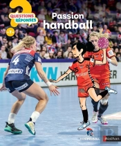 Questions Réponses 7+ : Passion Handball