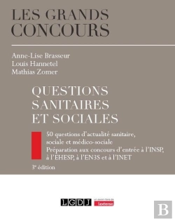 Bertrand.pt - Questions Sanitaires Et Sociales : 50 Questions D'Actualité Sanitaire, Sociale Et Médico-Sociale - Préparation Aux Concours D'Entrée À L'Insp, À L'Ehesp, À L'En3s Et À L'Inet (3e Édition)