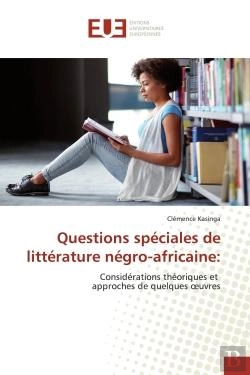 Bertrand.pt - Questions Speciales De Litterature Negro-Africaine: - Considerations Theoriques Et Approches De Quel