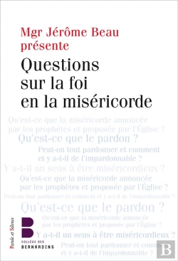 Bertrand.pt - Questions Sur La Foi En La Miséricorde