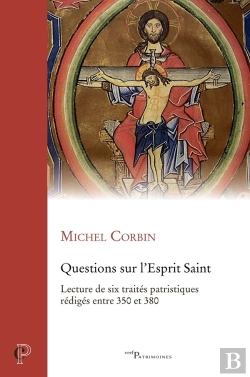 Bertrand.pt - Questions Sur L'Esprit Saint - Lecture De Six Traites Patristiques Rediges Entre 350 Et 380