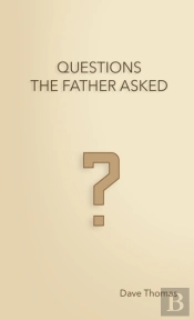 Questions The Father Asked