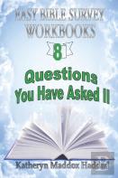 Questions You Have Asked Ii