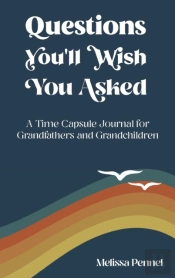 Questions You'Ll Wish You Asked: A Time