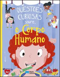 Questões curiosas sobre... o Corpo Humano