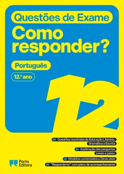 Bertrand.pt - Questões de Exame - Como responder? - Português - 12.º ano