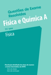 Questões de Exame Resolvidas - Física e Química A - Física - 11.º ano