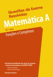 Questões de Exame Resolvidas - Matemática A - Funções e Complexos - 12.º ano