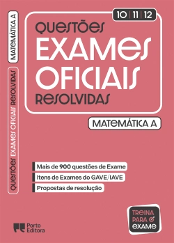 Bertrand.pt - Questões de Exames Oficiais Resolvidas - Matemática A - 10.º/11.º/12.º anos