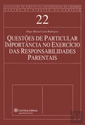 Questões de Particular Importância no Exercício das Responsabilidades Parentais