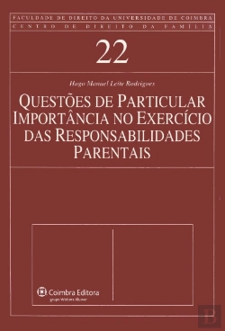 Bertrand.pt - Questões de Particular Importância no Exercício das Responsabilidades Parentais