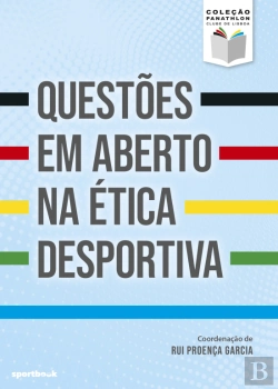 Bertrand.pt - Questões em Aberto na Ética Desportiva