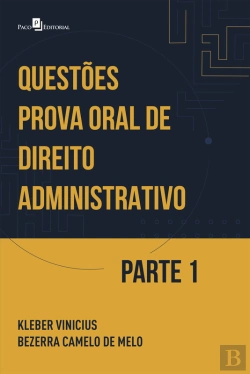 Bertrand.pt - Questões Prova Oral De Direito Administrativo