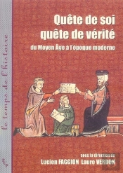 Quête De Soi, Quête De Vérité Du Moyen Âge À L'Époque Moderne