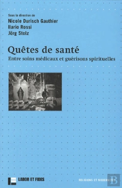 Bertrand.pt - Quêtes De Santé ; Entre Soins Médicaux Et Guérisons Spirituelles