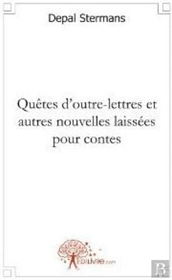 Bertrand.pt - Quêtes D'Outre-Lettres Et Autres Nouvelles Laissées Pour Contes