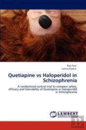 Quetiapine Vs Haloperidol In Schizophrenia