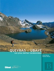Queyras - Ubaye : Les Plus Belles Randonnées