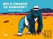 Qui A Croqué Le Babouin ?