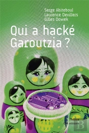 Qui A Hacké Garoutzia ?