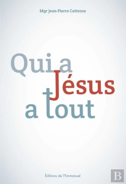 Bertrand.pt - Qui A Jésus A Tout