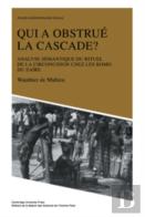 Qui A Obstrue La Cascade?