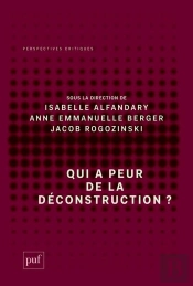 Qui A Peur De La Deconstruction ?