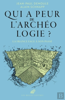 Bertrand.pt - Qui A Peur De L'Archéologie ? La France Face À Son Passé
