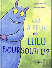 Qui A Peur De Lulu Boursouflu