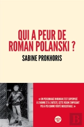 Qui A Peur De Roman Polanski ?