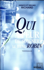 Qui A Peur De Soigner Le Jeune Robin ?