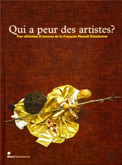 Bertrand.pt - Qui A Peur Des Artistes ? Une Sélection D'Oeuvres De La François Pinault Foundation