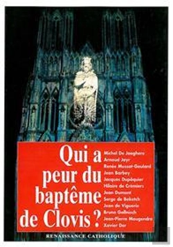 Bertrand.pt - Qui A Peur Du Baptême De Clovis ? Actes De La Ve Université D'Été De Renaissance Catholique, Avenay-Val D'Or, 1996
