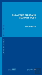 Qui A Peur Du Grand Méchant Web ?